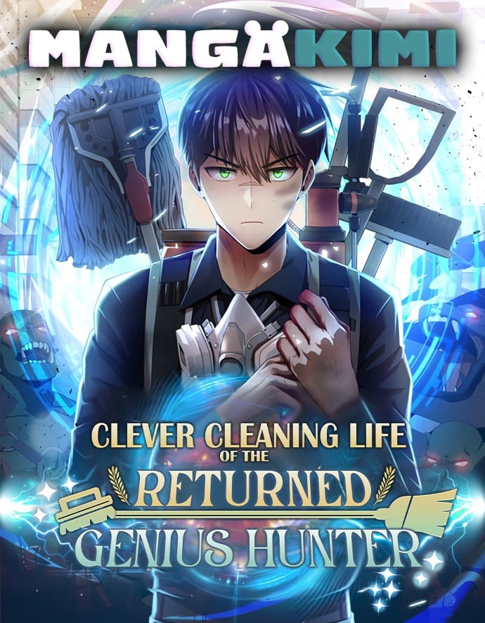 Clever Cleaning Life Of The Returned Genius Hunter